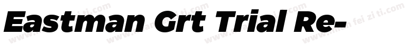 Eastman Grt Trial Re字体转换